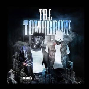 Till Tomorrow (feat. Hotboybird) [Explicit]