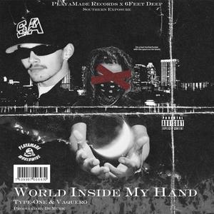 WORLD INSIDE MY HANDS (Explicit)