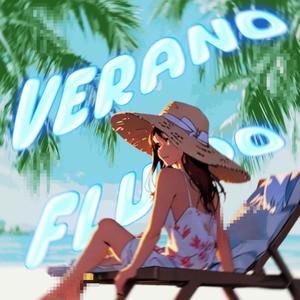 VERANO FLUIDO - Ultra Slowed