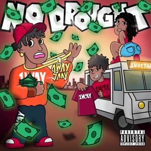 No Drought (Explicit)