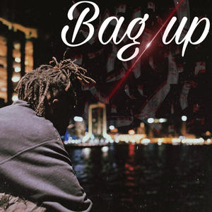 Bag up (Explicit)