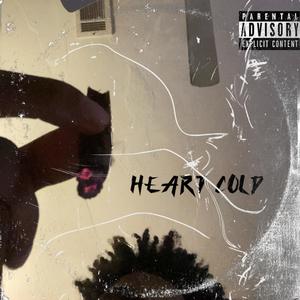 Heart Cold (Explicit)