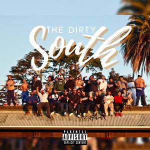 The Dirty South (feat. FRO & Laćyke) [Explicit]