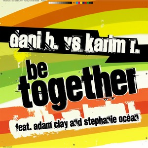 Be Together (Dani B Vs Karim R.|Dani B. & Dark Angel Rmx)