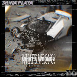 WHAT'S WRONG? (Explicit)
