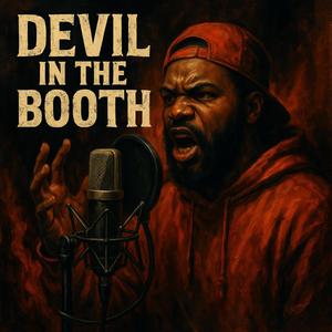 DEVIL IN THE BOOTH (Explicit)