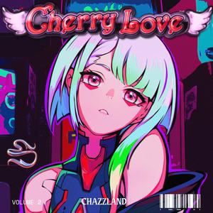 Cherry Love (Explicit)