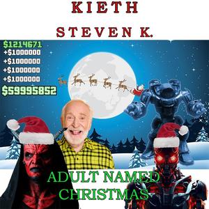 Adult Named Christmas (Explicit)