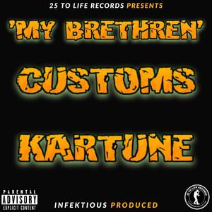 MY BRETHREN (feat. KARTUNE) [Explicit]