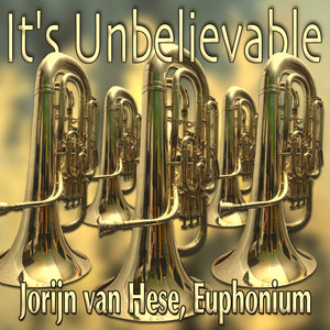 It's Unbelievable (Euphonium Multi-Track)