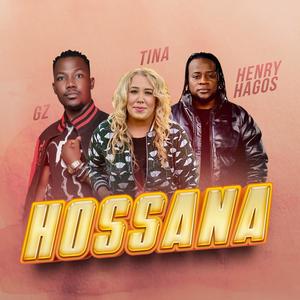 HOSSANA (feat. GZ MUSIC UG & HENRY HAGOS)