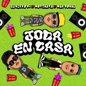 Joda en Casa (Remix|Explicit)