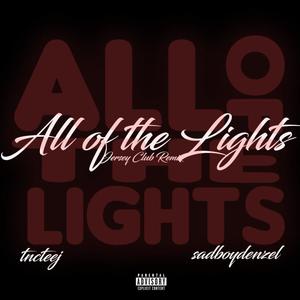 All of the Lights (feat. Sad Boy Denzel) [Explicit]