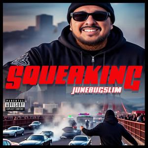 SQUEAKING (Explicit)
