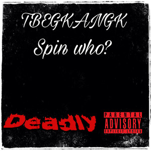 Spin Who (Explicit)