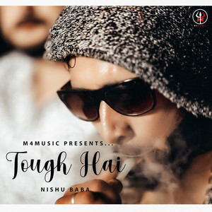 Tough Hai (Explicit)