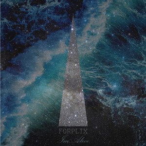 Forplix - I'm Alive