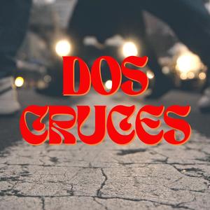 Dos Cruces