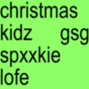 christmas kidz (feat. LOFE) (Explicit)