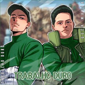 Trabalho Duro (Explicit)