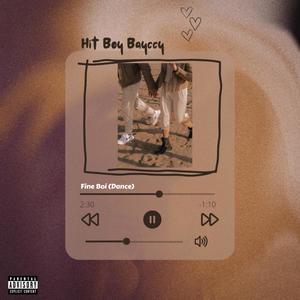 Fine Boi (Dance) [Explicit]