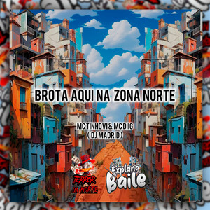 Brota Aqui na Zona Norte (Explicit)