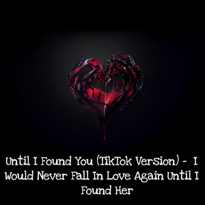 Until I Found You - I Would Never Fall In Love Again Until i Found Her (Sped Up TikTok Version)