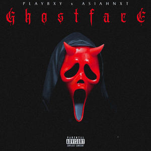GHOSTFACE (feat. AsiahNxt) (Explicit)