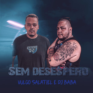 Sem Desespero (Explicit)