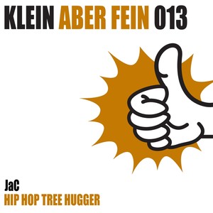 Hip Hop Tree Hugger (Original Mix)