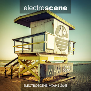 Electroscene Miami 2015