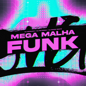 MEGA MALHA FUNK (Explicit)