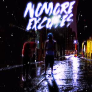 No More Excuses (feat. 5iftySØ & Greco Still Clickin) (Explicit)