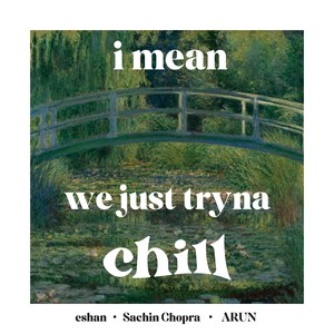 I Mean (We Just Tryna Chill)