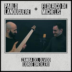Zamba del olvido(feat. Pablo Lanouguere)