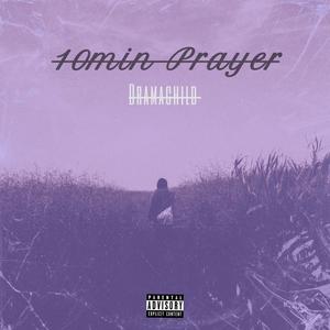 10 min prayers (Explicit)