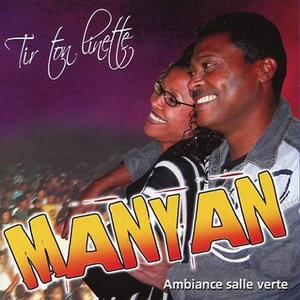 Manyan : Tir ton linette (Ambiance salle verte)