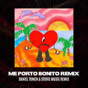 Me Porto Bonito (Daniel Tomen & STÖRIE MUSIC Remix)