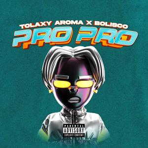 Pro Pro (feat. Bolisco)