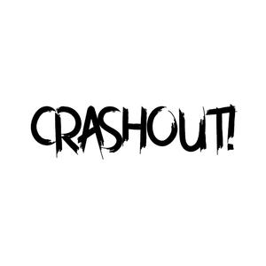 CRASHOUT!