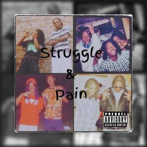 Struggle & Pain (Explicit)