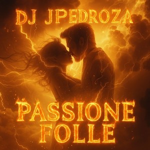 Passione Folle (Abelha Extended Mix)