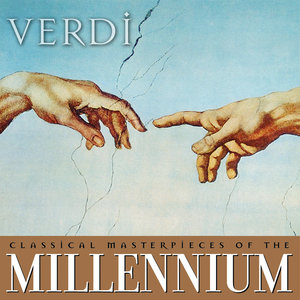 Classical Masterpieces of the Millennium: Verdi