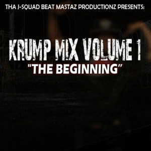 J-Squad Krump Mix Vol. 1: The Beginning