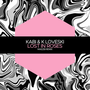 Lost in Roses (Maezbi Remix)