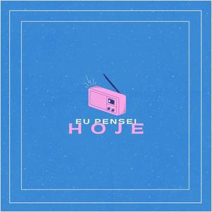 Hoje Eu Pensei (feat. LIP3X) (Explicit)