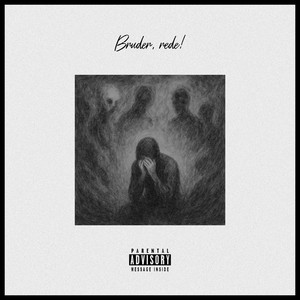 Bruder Rede (Explicit)