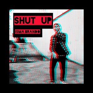 Shut Up (Explicit)
