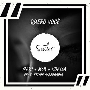 Quero Voce! (feat. Felipe Albergaria)