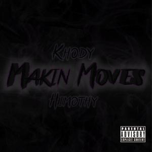 Makin Moves (Explicit)